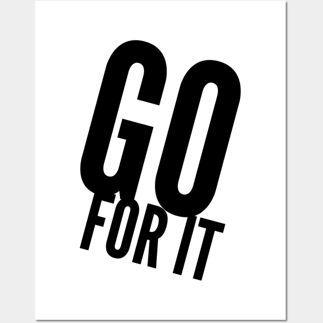 go for it Wall Art by GMAT